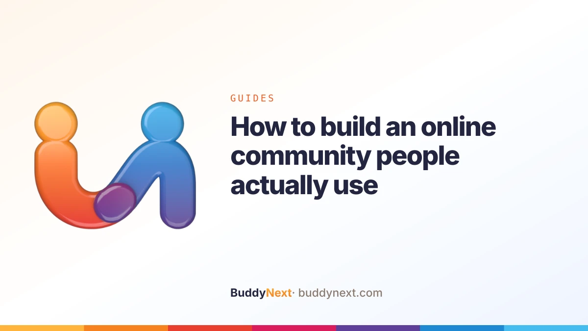 How to build an online community people actually use
